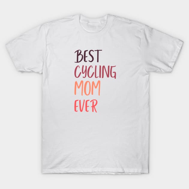 Cycling T-shirt for Her, Women Cycling, Mothers Day Gift, Mom Birthday Shirt, Cycling Woman, Cycling Shirt, Cycling Wife, Cycling Mom, Bike Mom, Cycling Gifts for Her, Strong Women T-Shirt by CyclingTees
